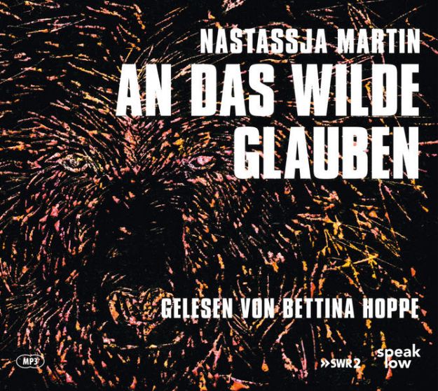 Bild von An das Wilde glauben von Nastassja Martin