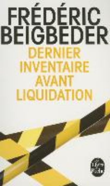 Bild von Dernier Inventaire Avant Liquidation von Frederic Beigbeder