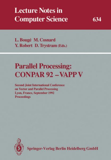 Bild von Parallel Processing: CONPAR 92 ¿ VAPP V von Luc (Hrsg.) Bouge