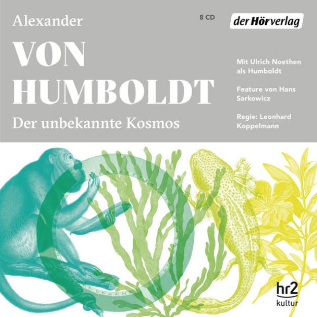 Bild zu Der unbekannte Kosmos des Alexander von Humboldt von Alexander von Humboldt