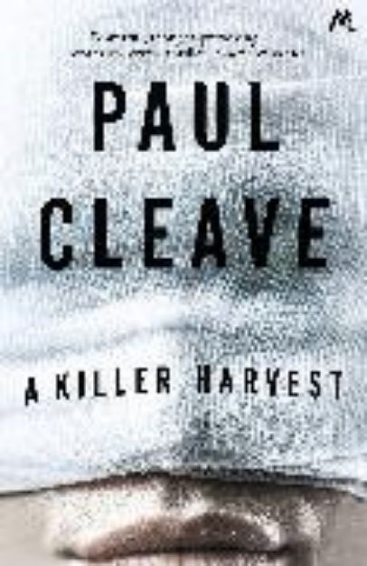 Bild von A Killer Harvest von Paul Cleave