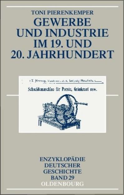 Bild von Gewerbe und Industrie im 19. und 20. Jahrhundert von Toni Pierenkemper