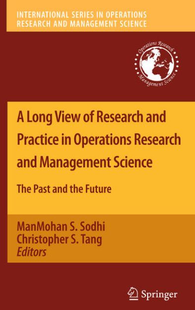 Bild zu A Long View of Research and Practice in Operations Research and Management Science von ManMohan S. (Hrsg.) Sodhi