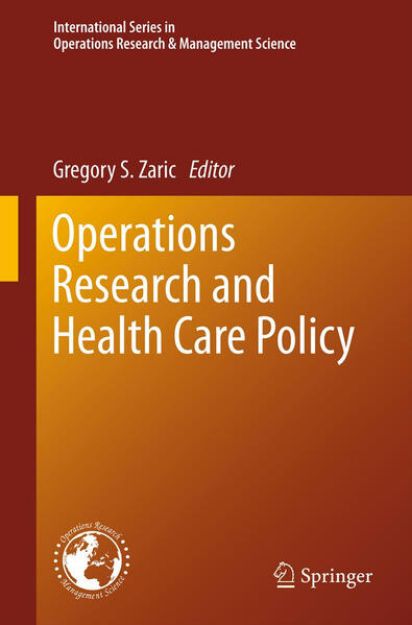 Bild zu Operations Research and Health Care Policy von Gregory S. (Hrsg.) Zaric