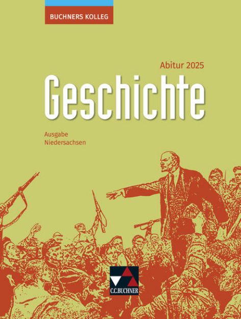 Bild von Buchners Kolleg Geschichte NI Abitur 2025 von Thomas Ahbe