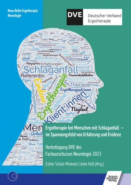 Bild von Ergotherapie bei Menschen mit Schlaganfall - im Spannungsfeld von Erfahrung und Evidenz von Esther (Hrsg.) Scholz-Minkwitz