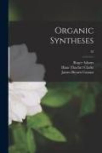 Bild von Organic Syntheses; 33 von Roger Adams