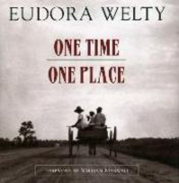 Bild von One Time, One Place von Eudora Welty