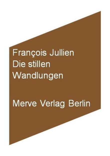 Bild zu Die stillen Wandlungen von François Jullien