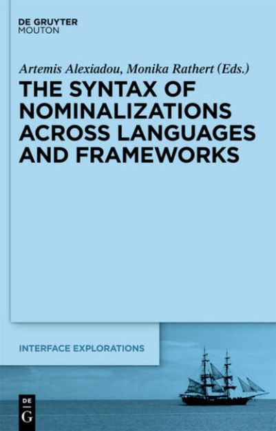 Bild von The Syntax of Nominalizations across Languages and Frameworks von Monika (Hrsg.) Rathert