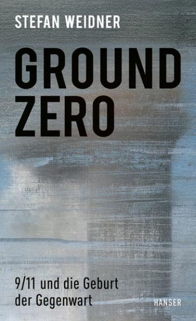 Bild zu Ground Zero von Stefan Weidner