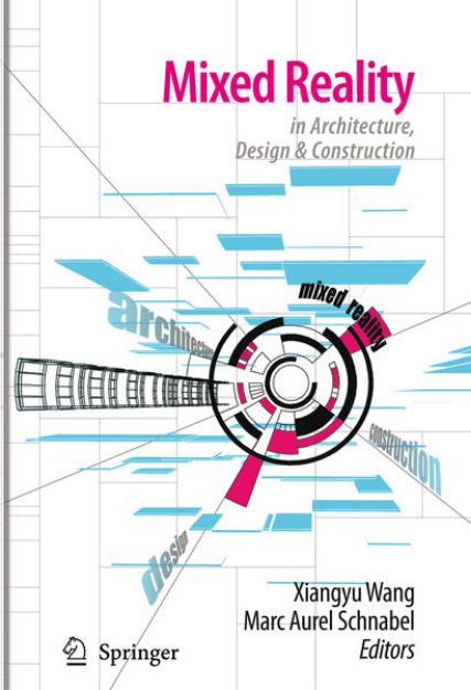 Bild von Mixed Reality In Architecture, Design, And Construction von Xiangyu (Hrsg.) Wang