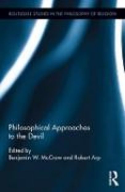 Bild von Philosophical Approaches to the Devil von Benjamin W. (Hrsg.) McCraw