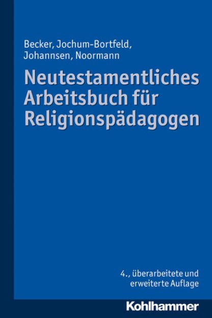 Bild von Neutestamentliches Arbeitsbuch für Religionspädagogen von Ulrich Becker