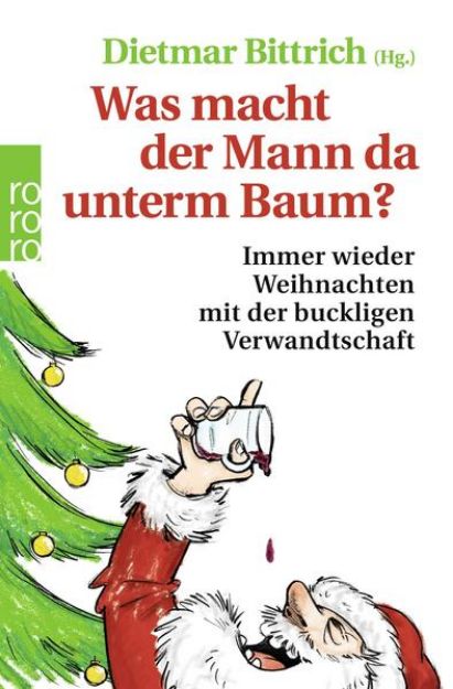 Bild von Was macht der Mann da unterm Baum? von Dietmar (Hrsg.) Bittrich