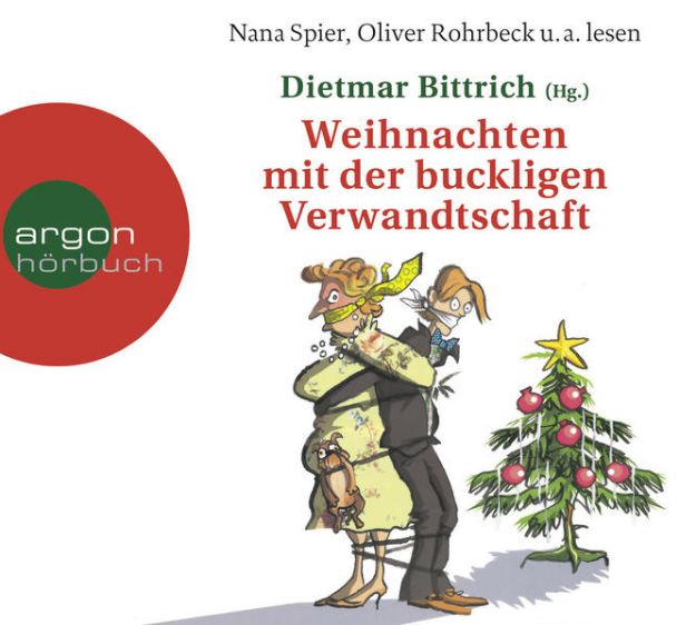 Bild zu Weihnachten mit der buckligen Verwandtschaft von Dietmar Bittrich