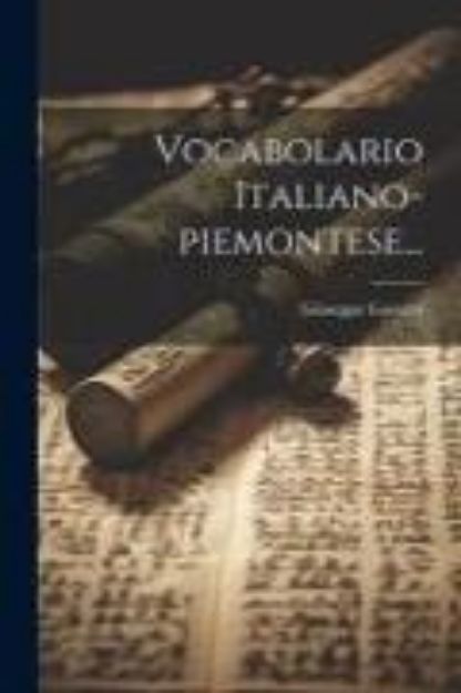 Bild von Vocabolario Italiano-piemontese von Giuseppe Gavuzzi