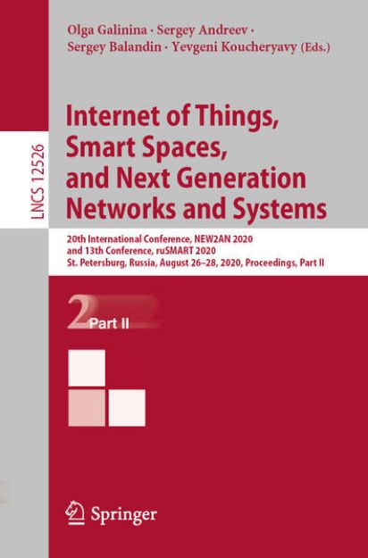 Bild zu Internet of Things, Smart Spaces, and Next Generation Networks and Systems von Olga (Hrsg.) Galinina