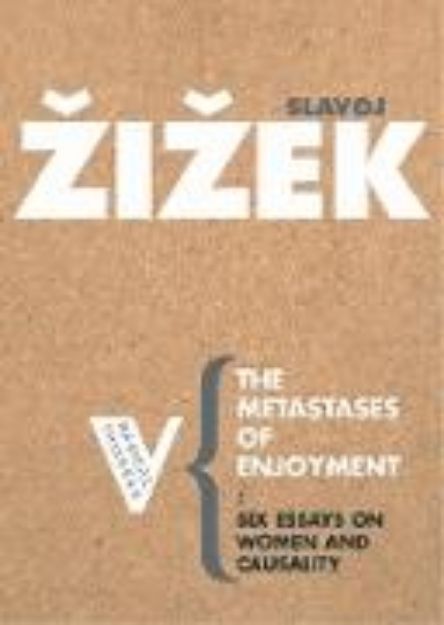 Bild von The Metastases of Enjoyment: On Women and Casuality von Slavoj Zizek