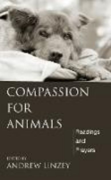 Bild von Compassion for Animals von Andrew (Hrsg.) Linzey