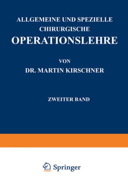 Bild von Allgemeine und Spezielle Chirurgische Operationslehre von Martin Kirschner