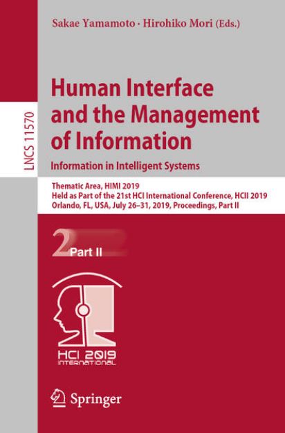 Bild von Human Interface and the Management of Information. Information in Intelligent Systems von Sakae (Hrsg.) Yamamoto