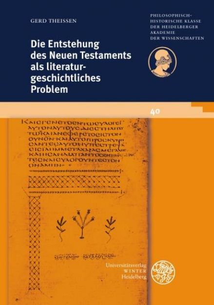 Bild von Die Entstehung des Neuen Testaments als literaturgeschichtliches Problem von Gerd Theissen