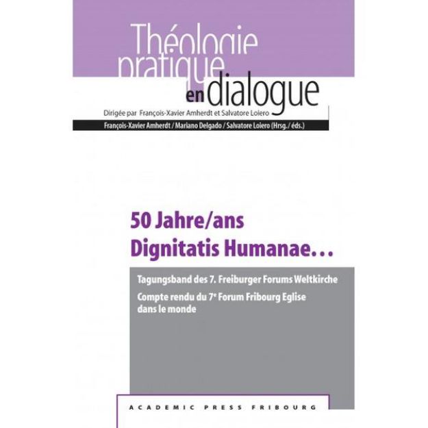 Bild von 50 Jahre/ans Dignitatis Humanae von François-Xavier (Hrsg.) Amherdt