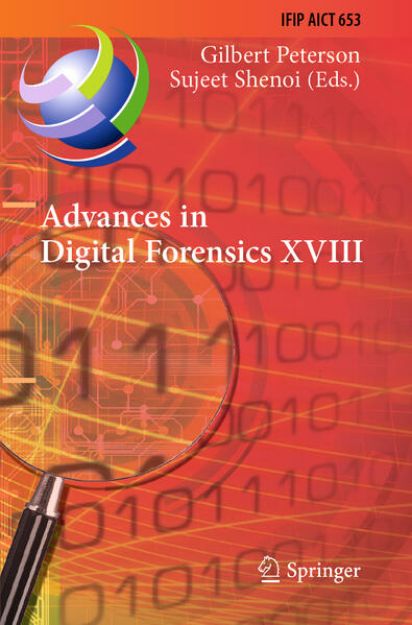 Bild von Advances in Digital Forensics XVIII von Sujeet (Hrsg.) Shenoi