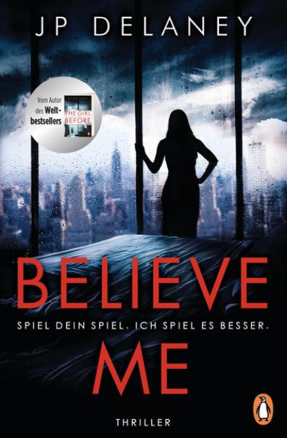 Bild von Believe Me - Spiel Dein Spiel. Ich spiel es besser von JP Delaney