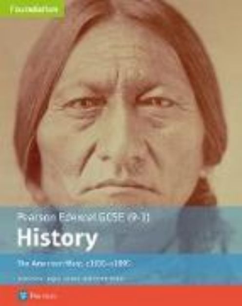 Bild zu Edexcel GCSE (9-1) History Foundation The American West, c1835-c1895 Student Book von Rob Bircher