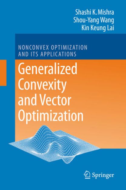 Bild von Generalized Convexity and Vector Optimization von Shashi K. Mishra