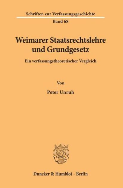 Bild von Weimarer Staatsrechtslehre und Grundgesetz von Peter Unruh