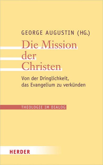 Bild von Die Mission der Christen von George (Hrsg.) Augustin