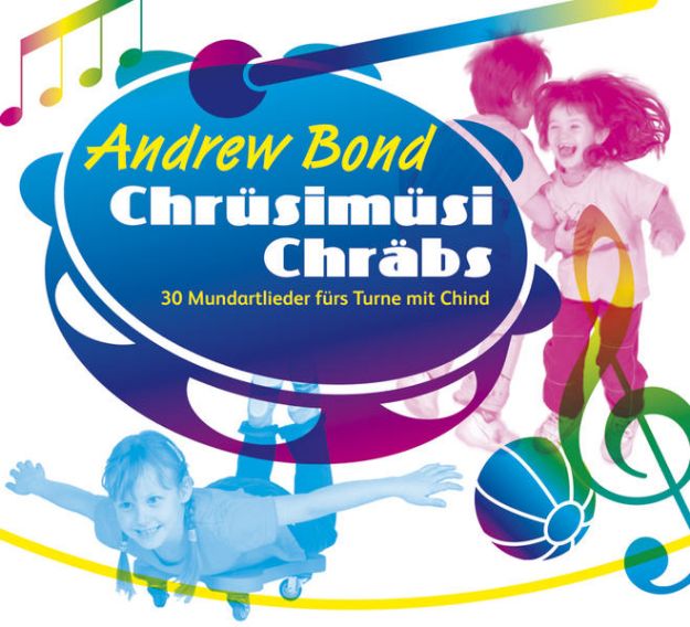 Bild von Chrüsimüsi Chräbs, CD - Chrüsimüsi Chräbs von Andrew Bond