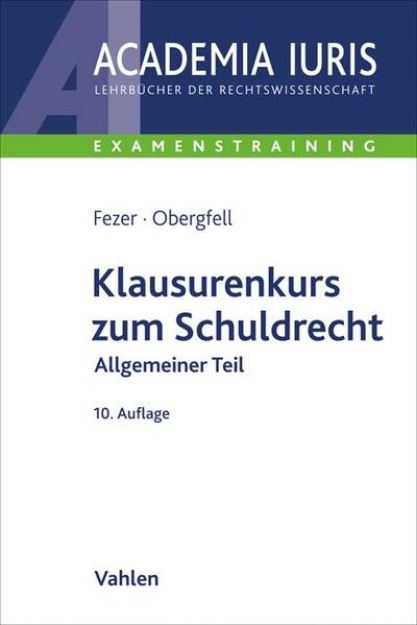 Bild von Klausurenkurs zum Schuldrecht Allgemeiner Teil von Karl-Heinz Fezer