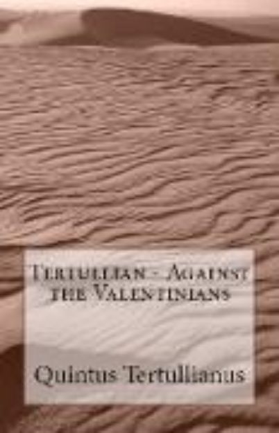 Bild von Against the Valentinians von Tertullian