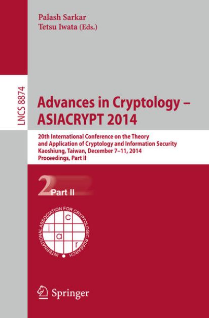 Bild von Advances in Cryptology -- ASIACRYPT 2014 von Palash (Hrsg.) Sarkar