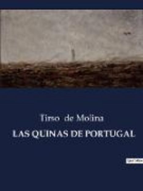 Bild zu LAS QUINAS DE PORTUGAL von Tirso De Molina