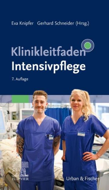 Bild von Klinikleitfaden Intensivpflege von Eva (Hrsg.) Knipfer