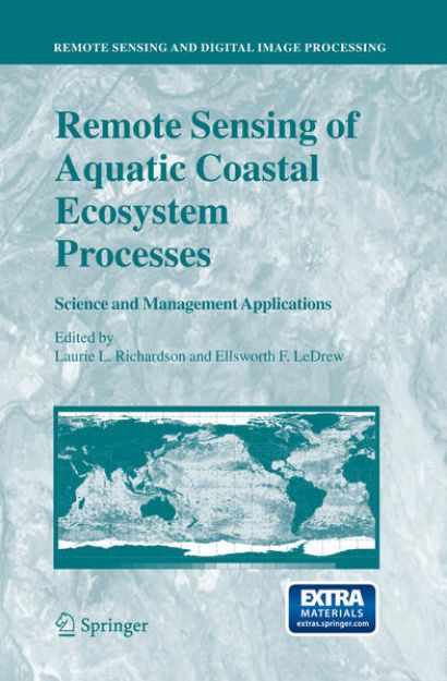 Bild von Remote Sensing of Aquatic Coastal Ecosystem Processes von Laurie L. (Hrsg.) Richardson