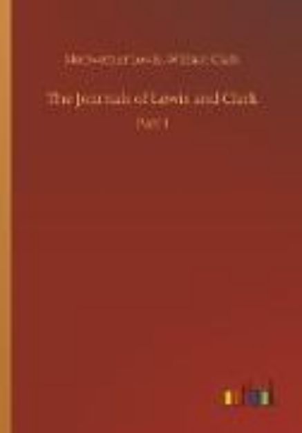 Bild von The Journals of Lewis and Clark von Meriwether Clark Lewis