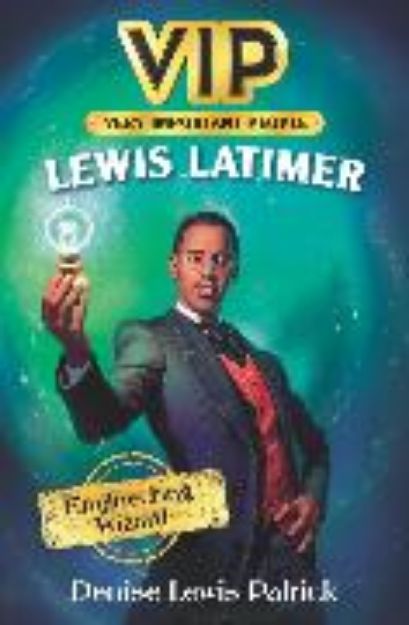 Bild von VIP: Lewis Latimer von Denise Lewis Patrick