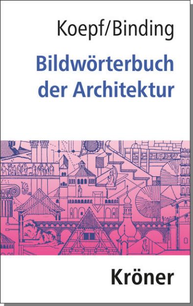 Bild von Bildwörterbuch der Architektur von Hans Koepf