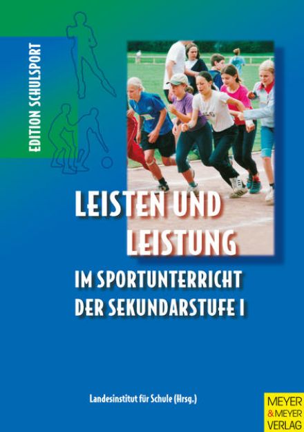 Bild von Leisten und Leistung im Sportunterricht der Sekundarstufe I von Landesinstitut (Hrsg.) Landesinstitut f. Schule NRW