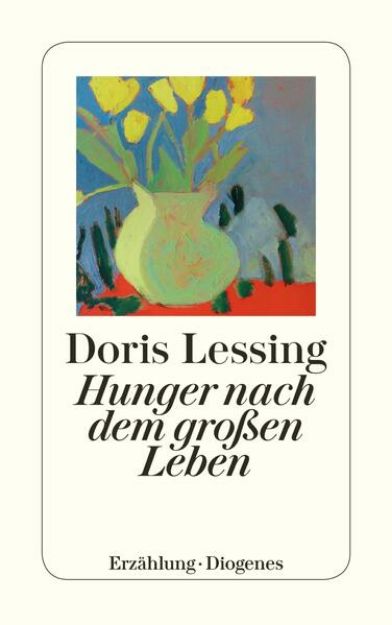 Bild von Hunger nach dem grossen Leben von Doris Lessing