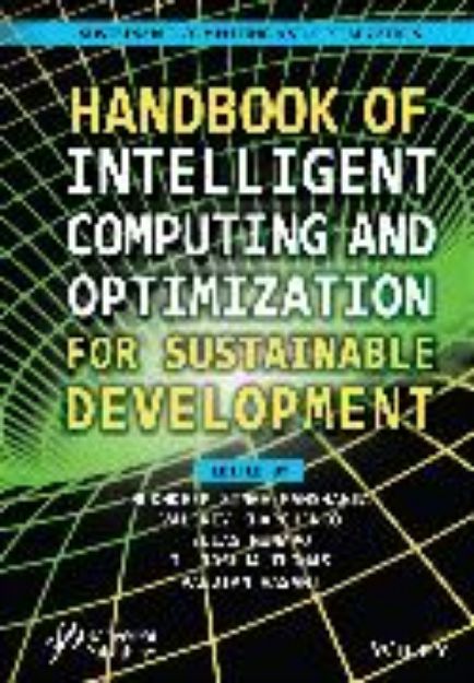 Bild von Handbook of Intelligent Computing and Optimization for Sustainable Development von Mukhdeep Singh (Hrsg.) Manshahia