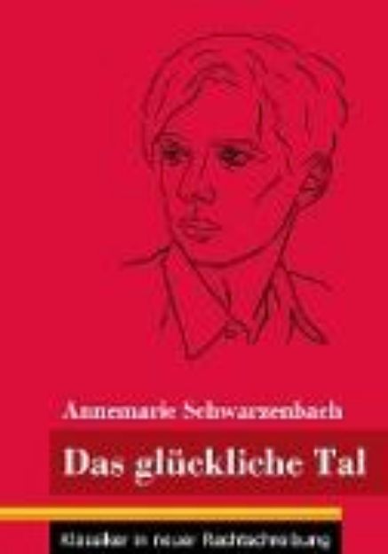 Bild von Das glückliche Tal von Annemarie Schwarzenbach