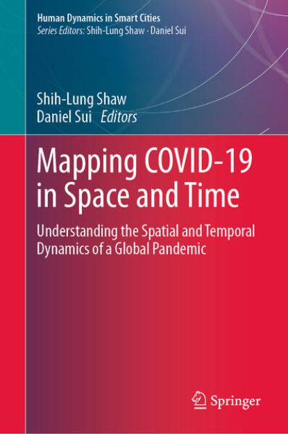 Bild von Mapping COVID-19 in Space and Time von Daniel (Hrsg.) Sui