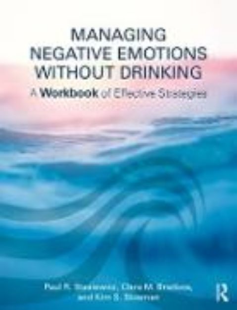 Bild von Managing Negative Emotions Without Drinking von Paul R Stasiewicz